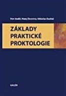 Základy praktické proktologie Petr Anděl; Matej