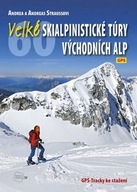 Andrea a Andreas Straussovi: Velké skialpinistické túry Východních Alp