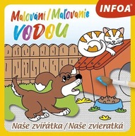 Malování / Maľovanie vodou - Naše zvířátka / Naše zvieratká neuveden