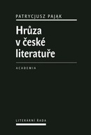 Hrůza v české literatuře Patrycjusz Pajak