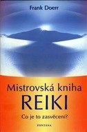 Mistrovská kniha Reiki Frank Doer