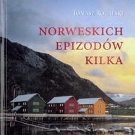 Norweskich epizodów kilka Tomasz Rogalski