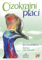 Cizokrajní ptáci Jan-Michal Mleziva