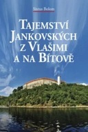 Tajemství Jankovských z Vlašimi a na Bítově Sixtus