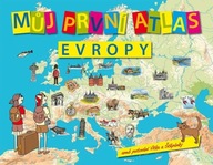 Štěpánek Vít: Můj první atlas Evropy aneb putování Vítka a Štěpánky Vít