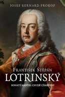 František Štěpán Lotrinský - Bohatý manžel chudé