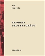 Kronika protektorátu protektorátu Jiří Padevět