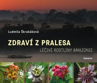 Zdraví z pralesa Ludmila Škrabáková