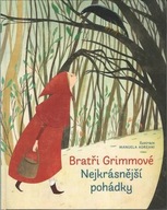 Bratři Grimmové - Nejkrásnější pohádky Grimmovi