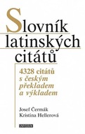 Slovník latinských citátů - 4328 citátů s českým překladem a výkladem Józef