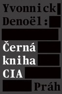 Černá kniha CIA Denoël Yvonnick