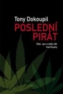 Poslední pirát Tony Dokoupil