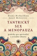 Tantrický sex a menopauza Diana Richardson; Janet McGeever