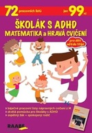 Kolektiv autorů Školák s ADHD Matematika a hravá
