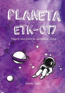 Planeta ETK-017 - Napříč vesmírem za záchranou
