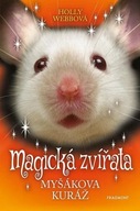 Magická zvířata - Myšákova kuráž Holly Webbová