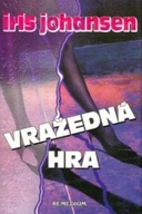 Vražedná hra (Kniha) Iris Johansenová