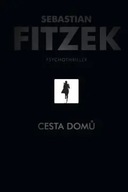 Cesta domů - Psychothriller Sebastian Fitzek