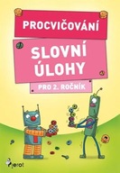 Procvičování Slovní úlohy pro 2. ročník Petr Szulc