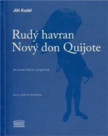 Rudý havran / Nový don Quijote Jiří Kolář