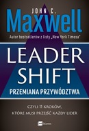 Leadershift. Przemiana przywództwa, czyli 11 kroków, które musi przejść każ