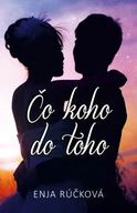 Čo koho do toho Enja Rúčková