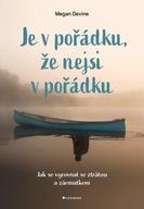 Je v pořádku, že nejsi v pořádku - Jak vyrovnat