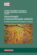 Imunologie a imunoterapie nádorů - Současné poznatky snadno a rychle Jan