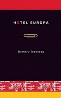 Hotel Europa Dumitru Tepeneag