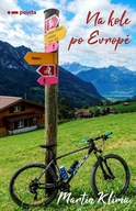 Na kole po Evropě Martin Klíma