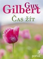 Čas žít Guy Gilbert