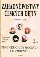 Záhadné postavy českých dějin 2.díl Liška Vladimír