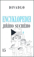 Encyklopedie Jiřího Suchého, svazek 15 - Divadlo 1997-2003 Jiří Suchý
