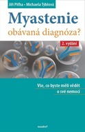 Piťha Jiří, Týblová Michaela: Myastenie - Obávaná