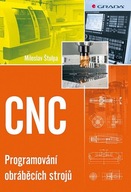 CNC - Programování obráběcích strojů Miloslav Štulpa