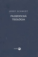 Filozofická teológia Josef Schmidt