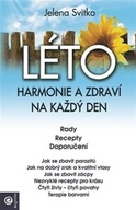 LÉTO Harmonie a zdraví na každý den Jelena Svitko