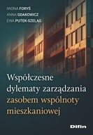 Współczesne dylematy zarządzania zasobem wspólnoty mieszkaniowej