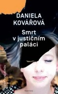 V justičním paláci Daniela Kovářová