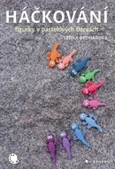 Háčkování - figurky v pastelových barvách Lenka