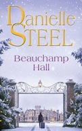 Steel Danielle: Beauchamp Hall Danielle Steel