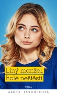 Líný manžel holé neštěstí Jakoubková Alena