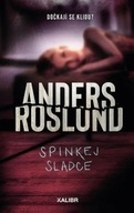 Spinkej sladce Roslund Anders