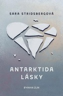 Antarktida lásky Sara Stridsbergová