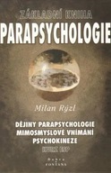 Základní kniha parapsychologie Milan Rýzl