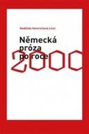 Německá próza po roce 2000 Naděžda Heinrichová