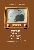 Telewizja Dziewcząt i Chłopców (1957-1993). Historia niczym baśń z innego ś