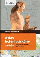 Atlas helénistického světa - od Alexandra Velikého po Kleopatru