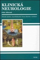 Klinická neurologie Zdeněk Ambler; Josef Bednařík; Evžen Růžička