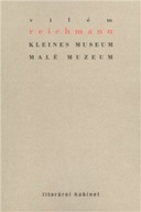 Kleines Museum / Malé muzeum Vilém Reichmann